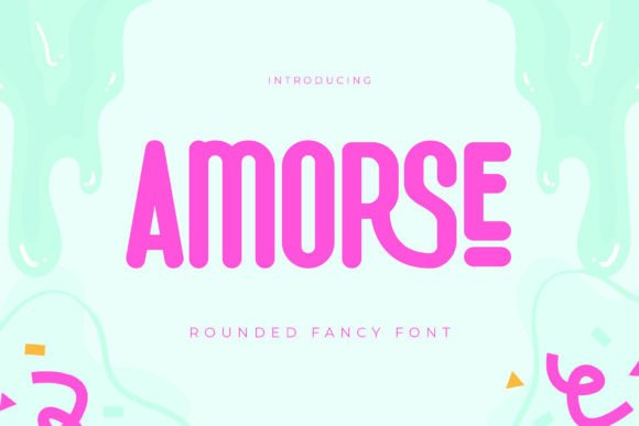 Amorse: A Rounded Fancy Font for Handmade Products