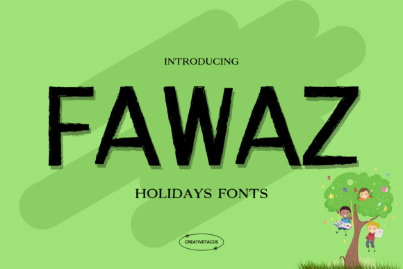 Fawaz: A Cute Display Font for Whimsical Publication Designs