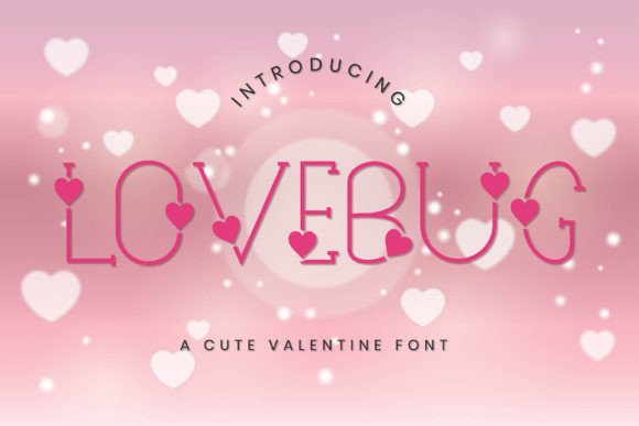 Lovebug: A Romantic Display Font for Valentine Branding