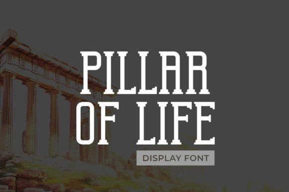 Pillar of Life: A Display Font With Editorial Grace